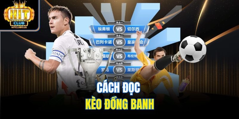 Cách đọc kèo đồng banh