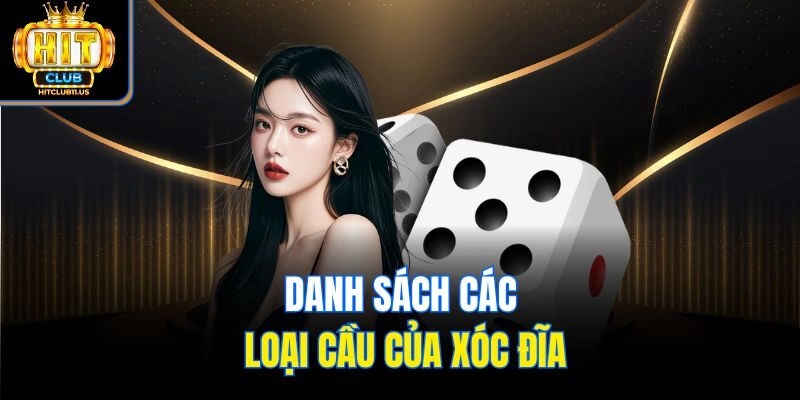 Danh sách các loại cầu của xóc đĩa