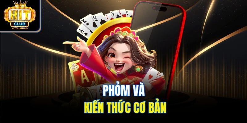 Phỏm và kiến thức cơ bản