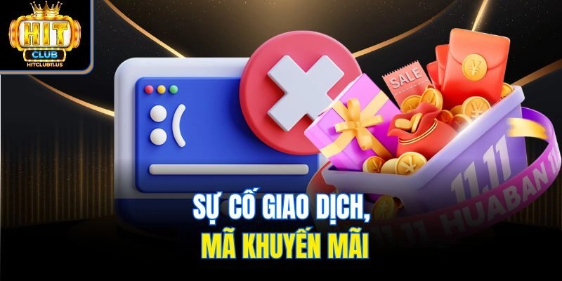 Sự cố giao dịch, mã khuyến mãi